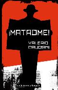 ¡MATADME!