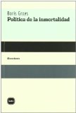 Portada de POLITICA DE LA INMORTALIDAD: CUATRO CONVERSACIONES CON THOMAS KNOEPFEL