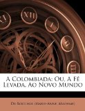 Portada de A COLOMBIADA: OU, A FÉ LEVADA, AO NOVO M