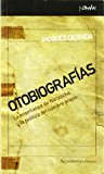 Portada de OTOBIOGRAFIAS: LA ENSEÑANZA DE NIETZSCHE Y LA POLITICA DEL NOMBREPROPIO