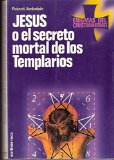 Portada de JESUS O EL SECRETO MORTAL DE LOS TEMPLARIOS