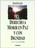 Portada de EL DERECHO A MORIR EN PAZ Y CON DIGNIDAD
