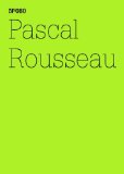 Portada de PASCAL ROUSSEAU: UNDER THE INFLUENCE: HYPNOSIS AS A NEW MEDIUM: UNTER EINFLUSS HYPNOSE ALS NEUES KUNSTMEDIUM (100 NOTES-100 THOUGHTS DOCUMENTA 13)