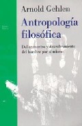 Portada de ANTROPOLOGIA FILOSOFICA: DEL ENCUENTRO Y DESCUBRIMIENTO DEL HOMBRE POR SI MISMO
