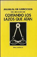 Portada de MANUAL DE EJERCICIOS PARA SER USADO CON CORTANDO LAZOS QUE ATAN
