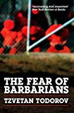 Portada de THE FEAR OF BARBARIANS BY TZVETAN TODOROV (2010-07-02)
