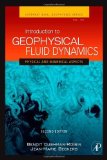 Portada de INTRODUCTION TO GEOPHYSICAL FLUID DYNAMICS, VOLUME 101, SECOND EDITION: PHYSICAL AND NUMERICAL ASPECTS (INTERNATIONAL GEOPHYSICS) BY CUSHMAN-ROISIN, BENOIT PUBLISHED BY ACADEMIC PRESS 2ND (SECOND) EDITION (2011) HARDCOVER