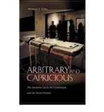 Portada de [(ARBITRARY AND CAPRICIOUS: THE SUPREME COURT, THE CONSTITUTION, AND THE DEATH PENALTY / MICHAEL A. FOLEY. )] [AUTHOR: MICHAEL A. FOLEY] [JUN-2003]