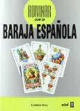Portada de EL ARTE DE ADIVINAR CON LA BARAJA ESPAÑOLA