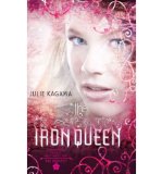 Portada de (THE IRON QUEEN) BY KAGAWA, JULIE (AUTHOR) PAPERBACK ON (01 , 2011)