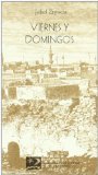 Portada de VIERNES Y DOMINGOS: APUNTES PARA LA BIOGRAFIA DE UNA CIUDAD MEDITERRANEA