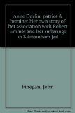 Portada de ANNE DEVLIN, PATRIOT & HEROINE: HER OWN STORY OF HER ASSOCIATION WITH ROBERT EMMET AND HER SUFFERINGS IN KILMAINHAM