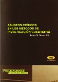 Portada de ASUNTOS CRITICOS EN LOS METODOS DE INVESTIGACION CUALITATIVA