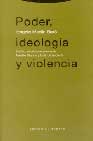 Portada de PODER, IDEOLOGIA Y VIOLENCIA