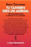 Portada de TU TAMBIEN ERES UN ANIMAL