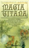 Portada de MAGIA GITANA: HECHIZOS, HIERBAS, INTERPRETACION DE SUEÑOS Y LECTURAS DEL FUTURO DE LA TRADICION ROMANI