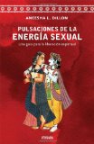 Portada de PULSACIONES DE LA ENERGIA SEXUAL:  UNA GUIA PARA LA LIBERACION ESPIRITUAL