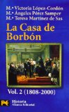 Portada de LA CASA DE BORBON: FAMILIA, CORTE Y POLITICA: 1808-2000