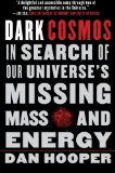 Portada de DARK COSMOS: IN SEARCH OF OUR UNIVERSE'S MISSING MASS AND ENERGY