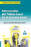 Portada de INTERVENCION DEL POLICIA LOCAL EN EL PROCESO PENAL