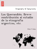Portada de LOS QUERANDIE'S. BREVE CONTRIBUCIO'N AL ESTUDIO DE LA ETNOGRAFIA ARGENTINA, ETC