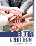 Portada de BUILD A GREAT TEAM: ONE YEAR TO SUCCESS (ALA GUIDES FOR THE BUSY LIBRARIAN) BY CATHERINE HAKALA-AUSPERK (2013) PAPERBACK
