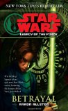 BETRAYAL (STAR WARS: LEGACY OF THE FORCE)
