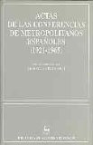 Portada de ACTAS DE LAS CONFERENCIAS DE METROPOLITANOS ESPAÑOLES (1921-1965)