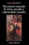 Portada de DICCIONARIO RAZONADO DE VICIOS, PECADOS Y ENFERMEDADES MORALES