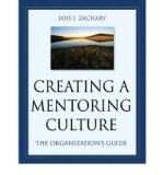 Portada de [CREATING A MENTORING CULTURE: THE ORGANIZATION'S GUIDE: THE ORGANIZATION'S GUIDE] [BY: ZACHARY]