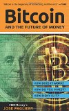 Portada de BITCOIN: AND THE FUTURE OF MONEY
