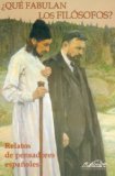 Portada de ¿QUE FABULAN LOS FILOSOFOS?: RELATOS DE PENSADORES ESPAÑOLES