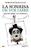 Portada de LA SONRISA DE VOLTAIRE: MAS FILOSOFIA PARA BUFONES