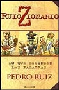 Portada de RUIZCIONARIO: LO QUE ESCONDEN LAS PALABRAS