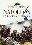 Portada de NAPOLEON Y LA LOCURA ESPAÑOLA