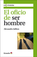 Portada de EL OFICIO DE SER HOMBRE