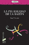 Portada de LA PLURALIDAD DE LA RAZON