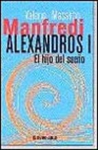 Portada de ALEXANDROS I: EL HIJO DEL SUEÑO