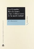 Portada de LAS GRANDES REVOLUCIONES Y LAS CIVILIZACIONES DE LA MODERNIDAD DE S. N. EISENSTADT (ABR 2007) TAPA BLANDA
