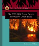 Portada de THE 2000-2002 FOREST FIRES IN THE WESTERN UNITED STATES (TRAGIC FIRES THROUGHOUT HISTORY)