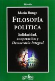 Portada de FILOSOFÍA POLÍTICA: SOLIDARIDAD, COOPERACIÓN Y DEMOCRACIA INTEGRAL