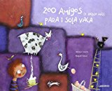 Portada de 200 AMIGOS  PARA 1 SOLA VACA