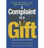 Portada de [(A COMPLAINT IS A GIFT: RECOVERING CUSTOMER LOYALTY WHEN THINGS GO WRONG )] [AUTHOR: JANELLE BARLOW] [SEP-2008]