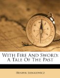 Portada de WITH FIRE AND SWORD: A TALE OF THE PAST