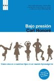 Portada de BAJO PRESION: RESCATAR A NUESTROS HIJOS DE UNA PATERNIDAD FRENETICA
