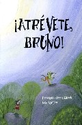 Portada de ATREVETE, BRUNO