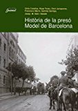 Portada de HISTORIA DE LA PRESO MODEL DE BARCELONA