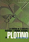 Portada de LA GENESIS DE LO MULTIPLE: MATERIA Y MUNDO SENSIBLE EN PLOTINO