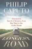 Portada de THE LONGEST ROAD: OVERLAND IN SEARCH OF AMERICA, FROM KEY WEST TO THE ARCTIC OCEAN