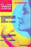 Portada de XI Y XII PREMIOS ANA MARÍA MATUTE DE RELATO:UN NOMEOLVIDES PARA DOROTHY PARKER  / LA ABUELA Y RELATOS FINALISTAS